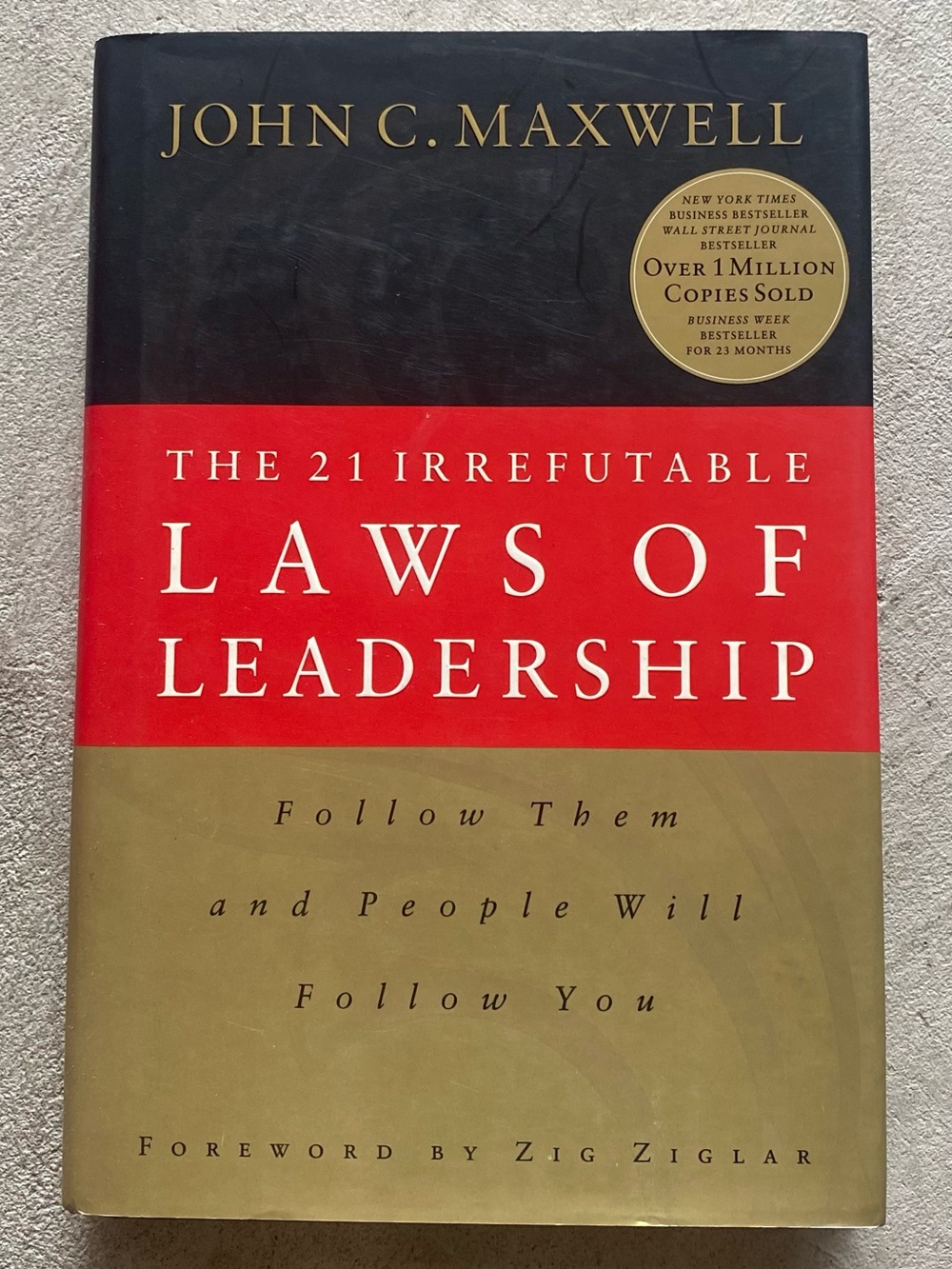 The 21 Irrefutable Laws of Leadership by John C. Maxwell